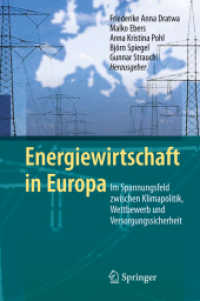 Energiewirtschaft in Europa : Im Spannungsfeld zwischen Klimapolitik, Wettbewerb und Versorgungssicherheit （2010. VIII, 210 S. 23,5 cm）