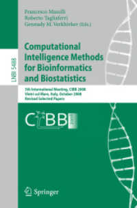 Computational Intelligence Methods for Bioinformatics and Biostatistics : 5th International Meeting, CIBB 2008, Italy, Revised Selected Papers (Lecture Notes in Computer Science) 〈Vol. 5488〉