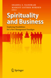 スピリチュアリティとビジネス<br>Spirituality and Business : Exploring Possibilities for a New Management Paradigm （2009. 350 p. 23,5 cm）
