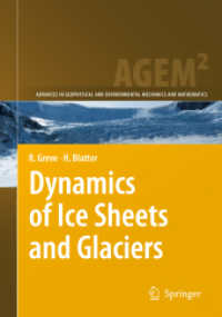 Dynamics of Ice Sheets and Glaciers (Advances in Geophysical and Environmental Mechanics and Mathematics)