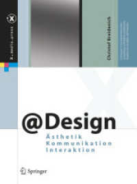 @Design : Ästhetik, Kommunikation, Interaktion (x.media.press) （2010. 200 S. m. 100 Farbabb. 26 cm）