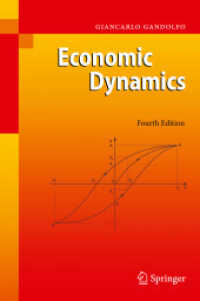 経済動学（第４版）<br>Economic Dynamics : Study Edition （4th ed. 2009. XXVIII, 748 p. w. 65 figs. 24,5 cm）