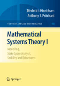 数理システム理論入門１<br>Mathematical Systems Theory I : Modelling, State Space Analysis, Stability and Robustness (Texts in Applied Mathematics Vol.48) 〈Vol. 48〉
