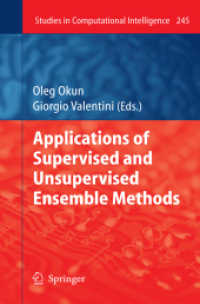 Applications of Supervised and Unsupervised Ensemble Methods (Studies in Computational Intelligence) 〈Vol. 245〉