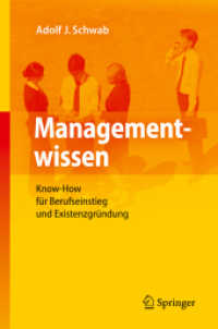 Managementwissen : Know-How für Berufseinstieg und Existenzgründung （2010. XII, 344 S. 23,5 cm）