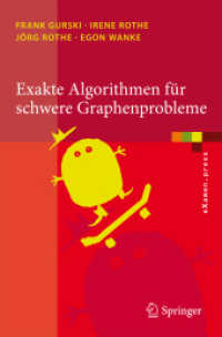 Exakte Algorithmen für schwere Graphenprobleme (eXamen.press) （2010. 210 S. 23,5 cm）