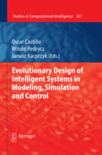 Evolutionary Design of Intelligent Systems in Modeling, Simulation and Control (Studies in Computational Intelligence 337) （2009. 400 S. 235 mm）
