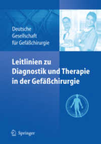 Leitlinien zu Diagnostik und Therapie in der Gef&auml;&szlig;chirurgie : Herausgeber: Deutsche Gesellschaft f&uuml;r Gef&auml;&szlig;chirurgie （2010. XI, 178 S. m. 6 Abb. u. 17 Tab. 24 cm）