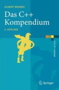 Das C++ Kompendium : STL, Objektfabriken, Exceptions (eXamen.press) （2. Aufl. 2010. XIV, 711 S. 23,5 cm）