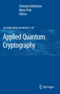 応用量子暗号学<br>Applied Quantum Cryptography (Lecture Notes in Physics) 〈Vol. 797〉
