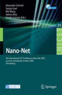 Nano-Net : 4th International ICST Conference, Nano-Net 2009 (Lecture Notes of the Institute for Computer Sciences, Social-Informatics and Telecommunications Engineering) 〈Vol. 20〉