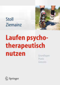 Laufen psychotherapeutisch nutzen : Grundlagen, Praxis, Grenzen （2012. XII, 167 S. 24,5 cm）
