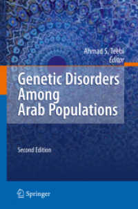 Genetic Disorders Among Arab Populations （2nd ed. 2010. XII, 600 p. 235 mm）