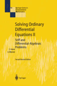 常微分方程式の解法２<br>Solving Ordinary Differential Equations II : Stiff and Differential-Algebraic Problems (Springer Series in Computational Mathematics) 〈Vol. 14〉