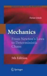 力学：ニュートンの法則から決定論的カオスまで（第5版）<br>Mechanics : From Newton's Law to Deterministic Chaos (Graduate Texts in Physics) （5TH）