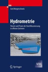 Hydrometrie : Theorie und Praxis der Durchflussmessung in offenen Gerinnen (VDI-Buch) （2010. 450 S. m. 300 Abb. 23,5 cm）