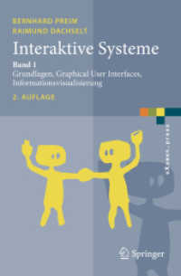 Interaktive Systeme Bd.1 : Grundlagen, Graphical User Interfaces, Informationsvisualisierung (eXamen.press) （2. Aufl. 2010. XXIV, 628 S. m. meist farb. Abb. 23,5 cm）