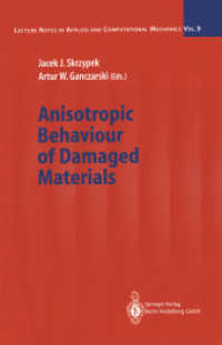 Anisotropic Behaviour of Damaged Materials (Lecture Notes in Applied and Computational Mechanics)
