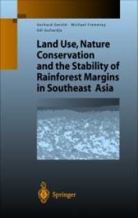 Land Use, Nature Conservation and the Stability of Rainforest Margins in Southeast Asia (Environmental Science and Engineering / Environmental Science