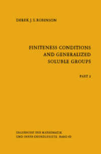 Finiteness Conditions and Generalized Soluble Groups (Ergebnisse Der Mathematik Und Ihrer Grenzgebiete. 2. Folge)