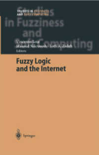 Fuzzy Logic and the Internet (Studies in Fuzziness and Soft Computing)