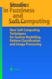 New Soft Computing Techniques for System Modeling, Pattern Classification and Image Processing (Studies in Fuzziness and Soft Computing)