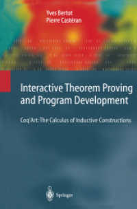 Interactive Theorem Proving and Program Development : Coq'art- the Calculus of Inductive Constructions (Texts in Theoretical Computer Science. an Eatc