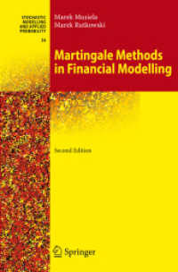 Martingale Methods in Financial Modelling (Stochastic Modelling and Applied Probability 36) （2ND）