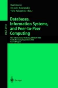 Databases, Information Systems, and Peer-to-peer Computing : First International Workshop, Dbisp2p, Berlin Germany, September 7-8, 2003, Revised Paper