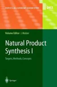 Natural Product Synthesis I : Targets, Methods, Concepts (Topics in Current Chemistry)