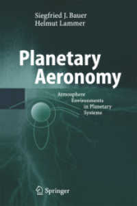 Planetary Aeronomy : Atmosphere Environments in Planetary Systems (Physics of Earth and Space Environments)