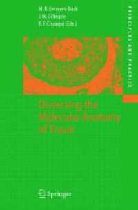 Dissecting the Molecular Anatomy of Tissue (Principles and Practice)