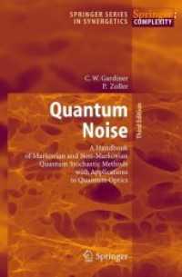 Quantum Noise : A Handbook of Markovian and Non-Markovian Quantum Stochastic Methods with Applications to Quantum Optics (Springer Series in Synergetics) （3RD）