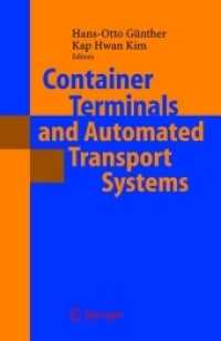 Container Terminals and Automated Transport Systems : Logistics Control Issues and Quantitative Decision Support