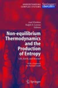 Non-equilibrium Thermodynamics and the Production of Entropy : Life, Earth, and Beyond (Understanding Complex Systems)