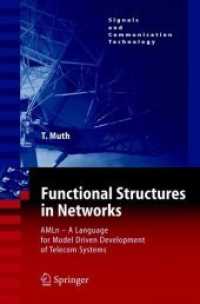 Functional Structures in Networks : Amln - a Language for Model Driven Development of Telecom Systems (Signals and Communication Technology)
