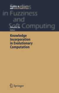 Knowledge Incorporation in Evolutionary Computation (Studies in Fuzziness and Soft Computing)