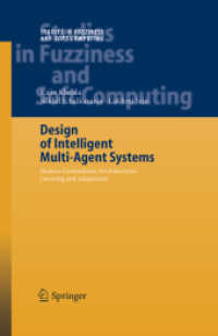 Design of Intelligent Multi-agent Systems : Human-centredness, Architectures, Learning and Adaptation (Studies in Fuzziness and Soft Computing)