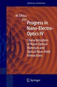Progress in Nano-electro Optics IV : Characterization of Nano-optical Materials and Optical Near-field Interactions (Springer Series in Optical Scienc
