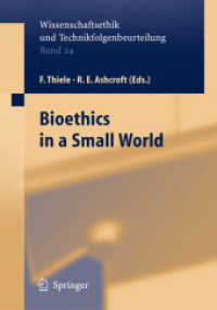 Bioethics in a Small World (Ethics of Science and Technology Assessment)