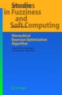 Hierarchical Bayesian Optimization Algorithm : Toward a New Generation of Evolutionary Algorithms (Studies in Fuzziness and Soft Computing)