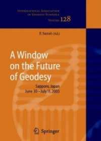 A Window on the Future of Geodesy : Proceedings of the International Association of Geodesy. Iag General Assembly, Sapporo, Japan June 30 - July 11, 2