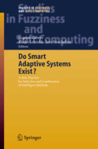 Do Smart Adaptive Systems Exist? : Best Practice for Selection and Combination of Intelligent Methods (Studies in Fuzziness and Soft Computing)