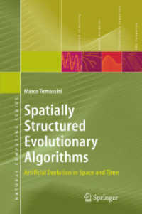 Spatially Structured Evolutionary Algorithms : Artificial Evolution in Space and Time (Natural Computing Series)
