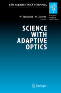 Science with Adaptive Optics : Proceedings of the Eso Workshop Held at Garching, Germany, 16-19 September 2003 (Eso Astrophysics Symposia)