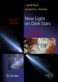 New Light on Dark Stars : Red Dwarfs, Low-Mass Stars, Brown Stars (Springer Praxis Books / Astronomy and Planetary Sciences) （2ND）