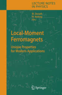 Local-Moment Ferromagnets : Unique Properties for Modern Applications (Lecture Notes in Physics)