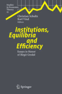 Institutions, Equilibria and Efficiency : Essays in Honor of Birgit Grodal (Studies in Economic Theory)