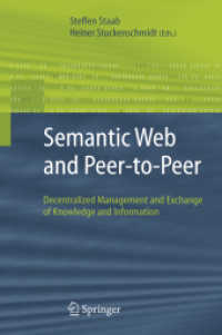 Semantic Web and Peer-to-peer : Decentralized Management and Exchange of Knowledge and Information