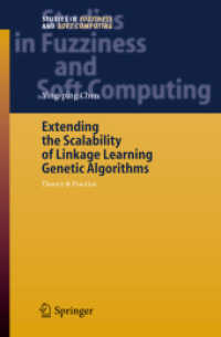 Extending the Scalability of Linkage Learning Genetic Algorithms : Theory & Practice (Studies in Fuzziness and Soft Computing)